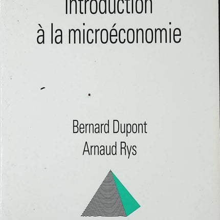Introduction à la microéconomie - Bernard Dupont - livre