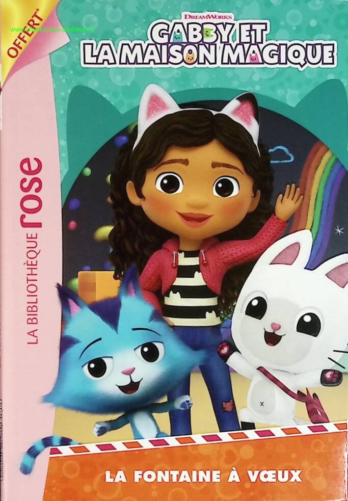 Gabby et la maison magique la fontaine à voeux - Bibliothèque Rose - Dream Works - livre
