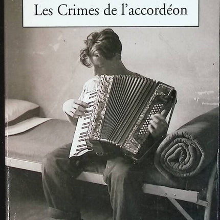 Les Crimes de l'accordéon - Annie Proulx - livre