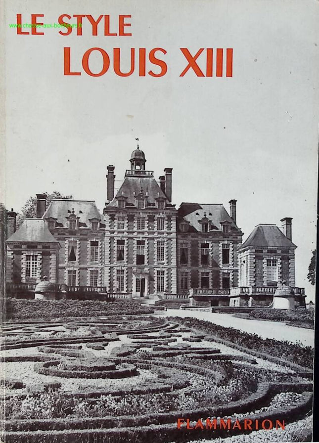 Der Louis XIII-Stil - Flammarion - Dekorative Kunst - Buch