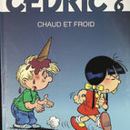 Cédric, volume 6 - Hot and Cold - Raoul Cauvin Laudec - comic book