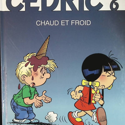 Cédric, volume 6 - Hot and Cold - Raoul Cauvin Laudec - comic book