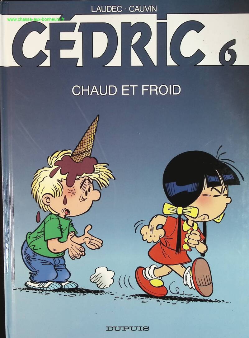 Cédric, tome 6 - Chaud et froid - Raoul Cauvin Laudec - livre BD