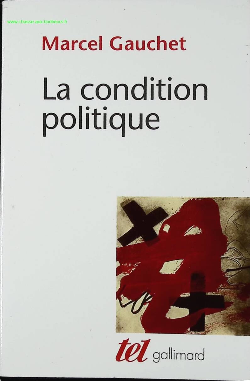 The Political Condition - Marcel Gauchet - book