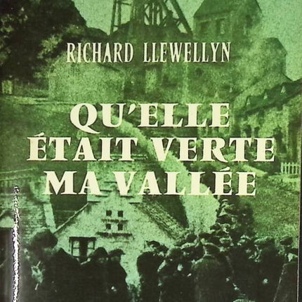 Quelle était verte ma vallée - Richard Llewellyn - livre