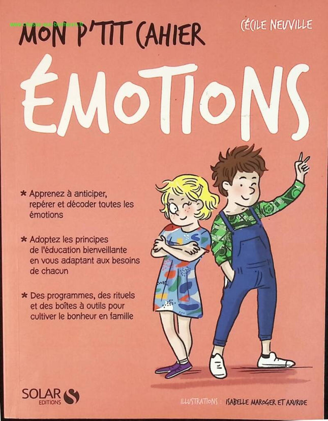 Mon p'tit cahier - Les émotions - Cécile Neuville, Axuride - livre