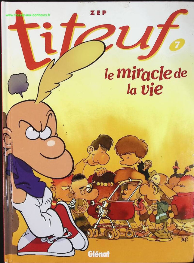 Titeuf – Tome 7 : Le miracle de la vie – Zep – BD humour jeunesse, découverte de la vie et école - livre BD
