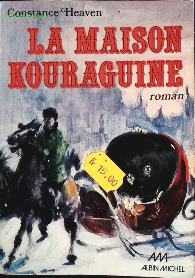 La maison Kouraguine - Contance Heaven - Livre