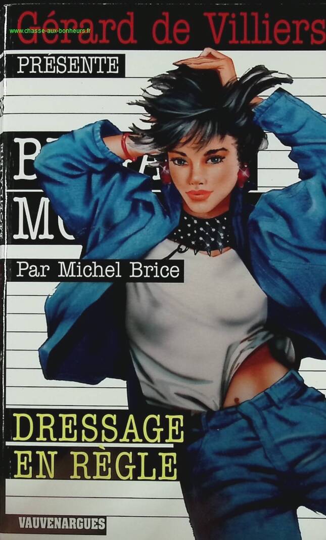 Dressage en règle - N° 283 - Brigade Mondaine - Gérard De Villiers - Michel Brice - livre