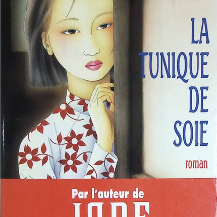 La tunique de soie - Michel Tauriac - livre