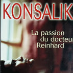 The Passion of Doctor Reinhard - Konsalik - book