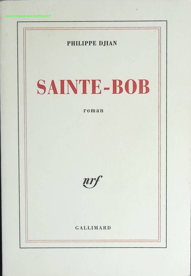 Sainte-Bob - Philippe Djian - book