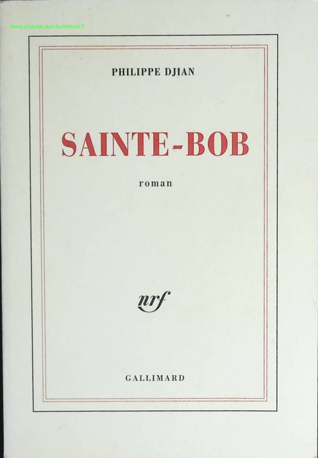 Sainte-Bob - Philippe Djian - livre