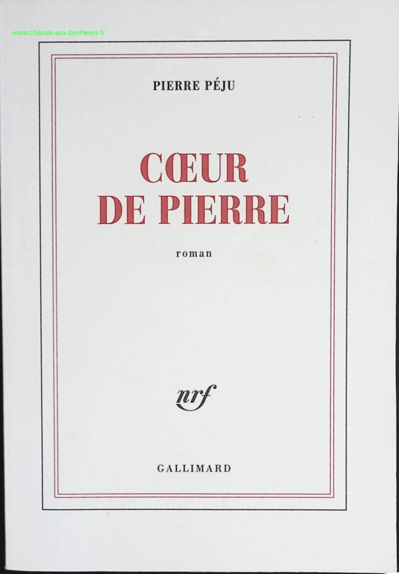 Cœur de pierre - Pierre Péju - livre