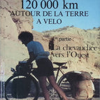 120.000 km mit dem Fahrrad um die Erde, Teil 1 – Die Fahrt des Westens – Boj Suzanne – Buch