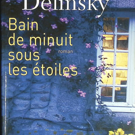 Bain de minuit sous les étoiles - Barbara Delinsky - livre