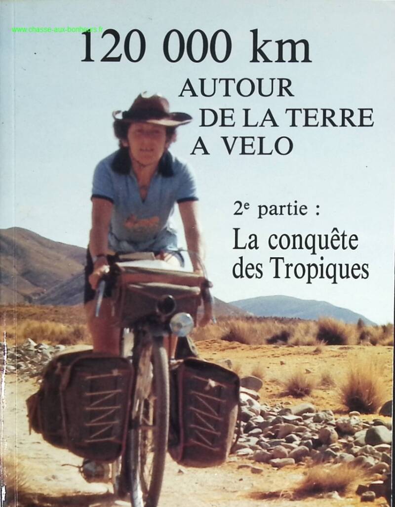 120.000 km mit dem Fahrrad um die Erde, Teil 2 – Die Eroberung der Tropen – Boj Suzanne – Buch