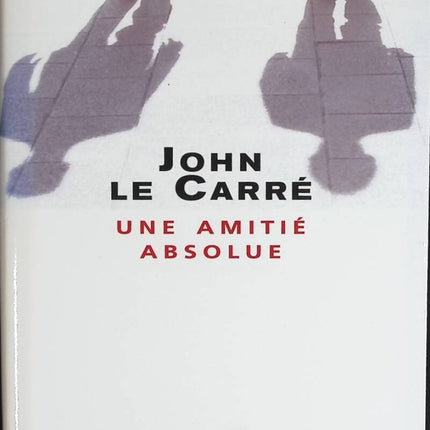 Eine absolute Freundschaft - John le Carré - Buch