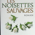Les noisettes sauvages - Robert Sabatier - livre