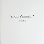 Si on s'aimait ? Nouvelles - Jean Vautrin - livre