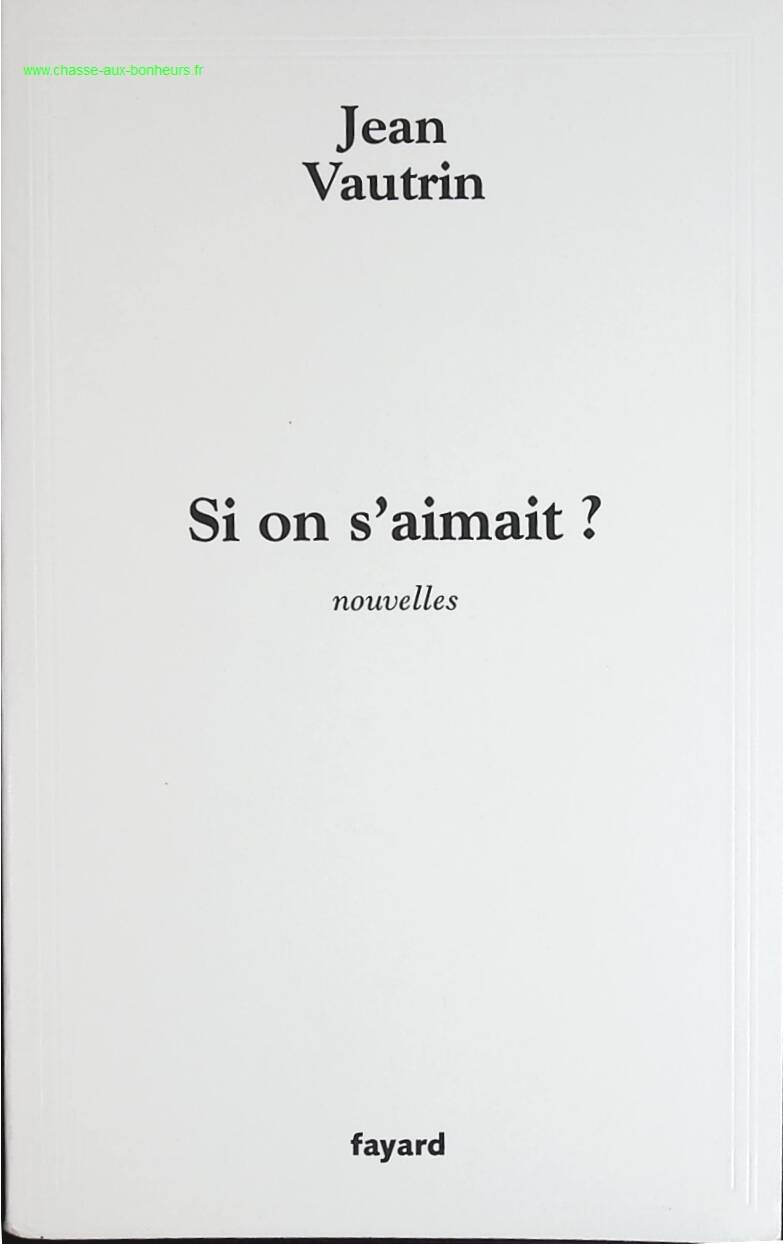 If we loved each other? News - Jean Vautrin - book