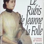 Der Lahme von Warschau, Band 4 - Der Rubin der Johanna der Wahnsinnigen - Juliette Benzoni - Buch