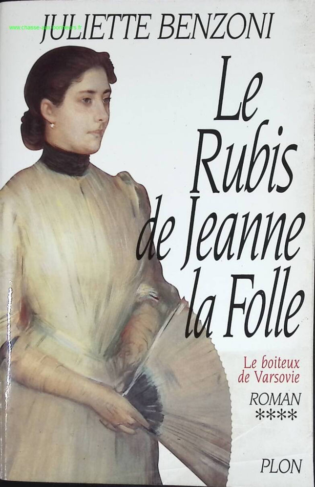 Der Lahme von Warschau, Band 4 - Der Rubin der Johanna der Wahnsinnigen - Juliette Benzoni - Buch