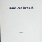 Dans Ces Bras-Là - Camille Laurens - livre