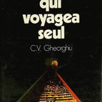 L'homme qui voyagea seul - Constant Virgil Gheorghiu - livre