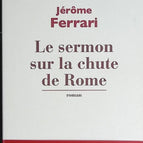 Die Predigt über den Untergang Roms - Jerome Ferrari - Buch