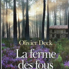 La Ferme des fous - Olivier Deck - livre