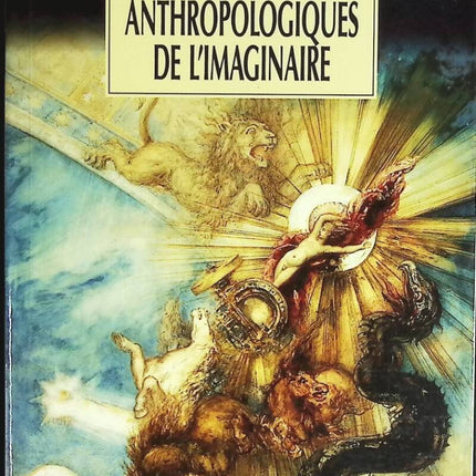 The Anthropological Structures of the Imagination - Gilbert Durand - book