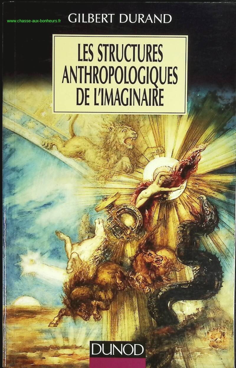 The Anthropological Structures of the Imagination - Gilbert Durand - book