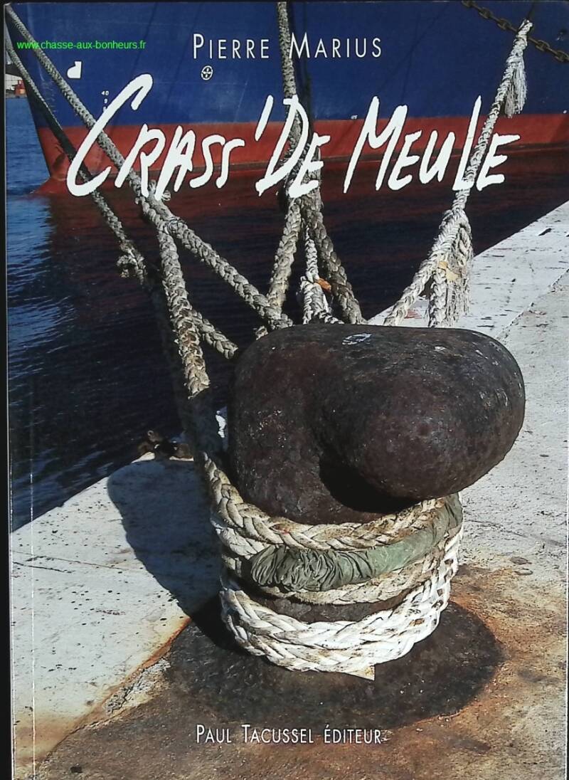 Crass' de meule - Pierre Marius - livre