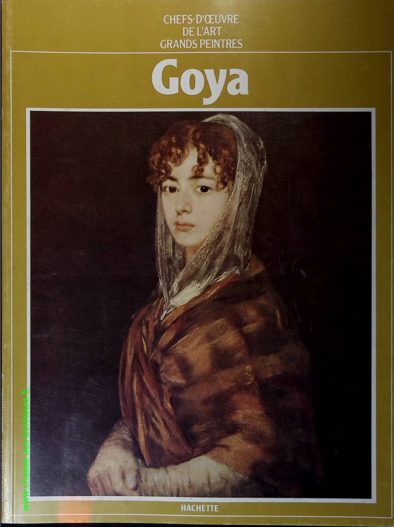 Goya No. 10 - Masterpieces of Art - Great Painters - Book