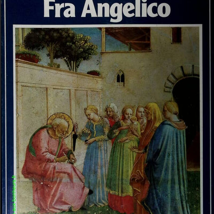 Fra Angelico No. 50 - Masterpieces of Art - Great Painters - Book