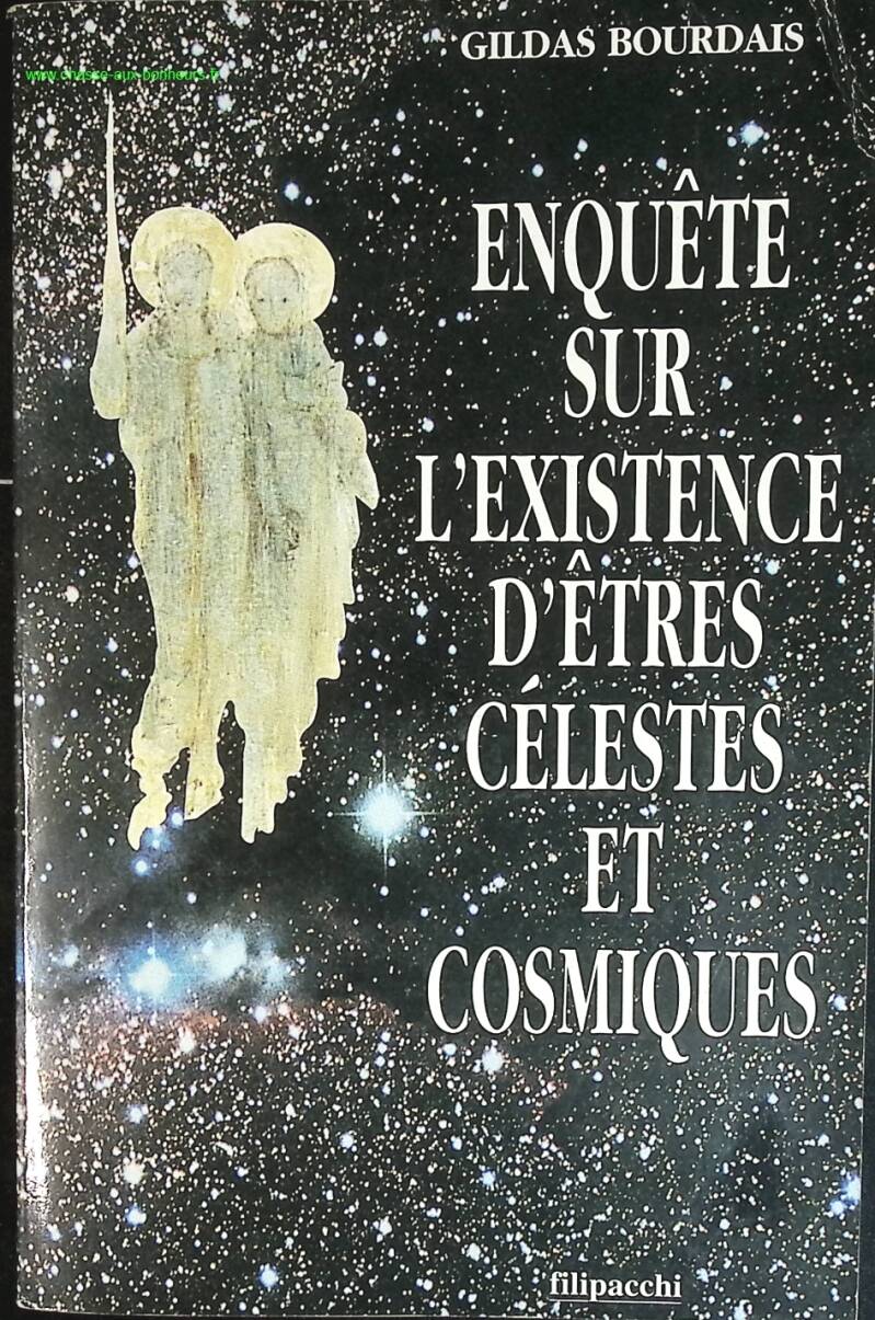 Investigation into the existence of celestial and cosmic beings - Gildas Bourdais - book