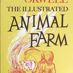 Animal Farm - The Illustrated Edition - George Orwell - Livre en anglais