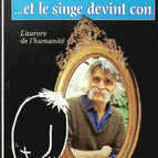 Et le singe devint con L'aurore de l'humanité - François Cavanna - livre
