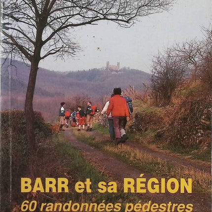 Barr and its region 60 hiking trails - Barr Vosges Club - Book