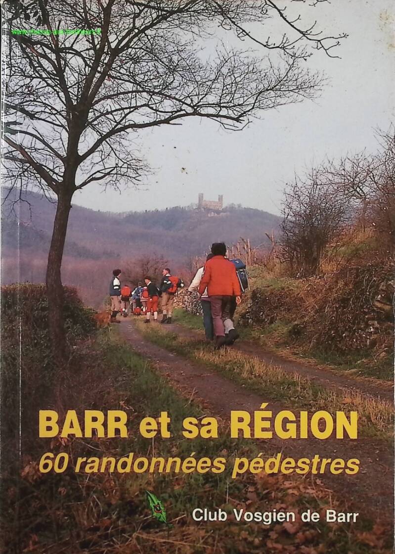 Barr and its region 60 hiking trails - Barr Vosges Club - Book