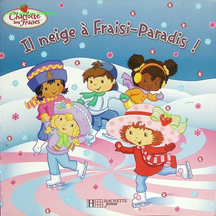 Il neige à Fraisi-Paradis ! - Megan E. Bryant - livre