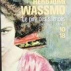 Das Schlimmste aller Schweigen - Herbjorg Wassmo - Buch