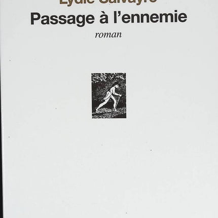 Passage à l'ennemie - Lydie Salvayre - livre