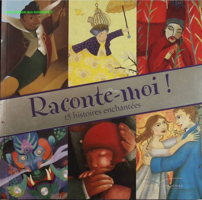 Raconte-moi ! 15 Histoires Enchantées - Collectif - livre
