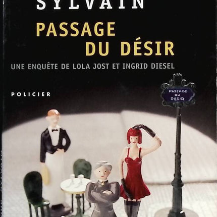 Passage of Desire – Eine Untersuchung von Lola Jost und Ingrid Diesel – Dominique Sylvain – Buch