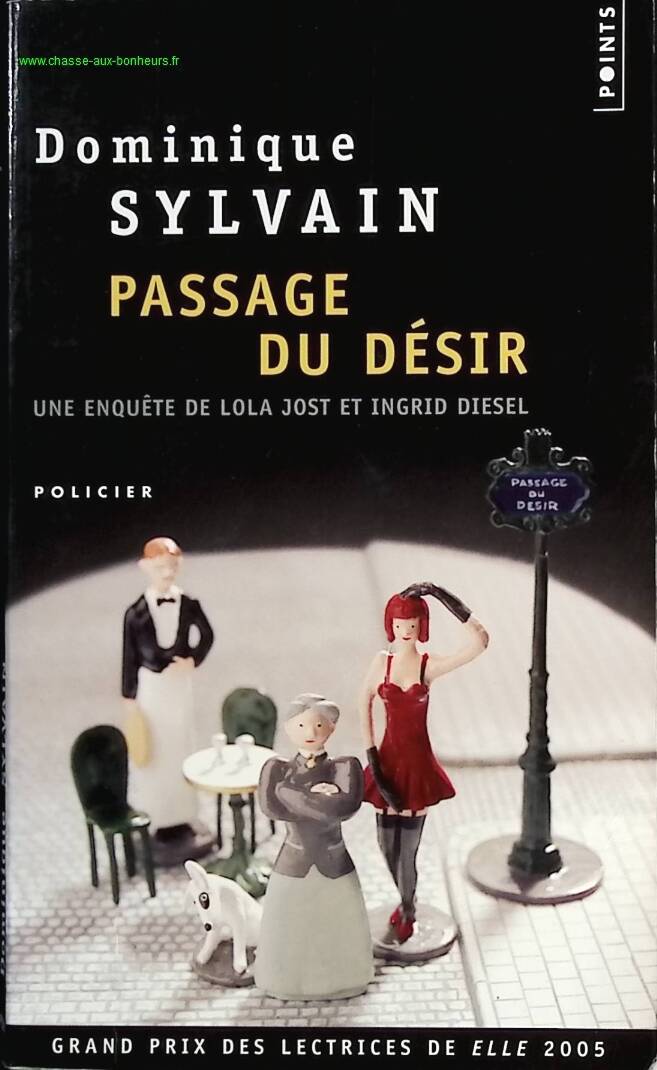 Passage of Desire - An investigation by Lola Jost and Ingrid Diesel - Dominique Sylvain - Book