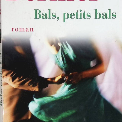 Bals, petits bals - Henriette Bernier - livre