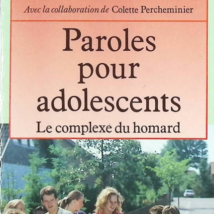 Paroles pour adolescents Le complexe du homard - Françoise Dolto, Catherine Dolto-Tolitch - livre