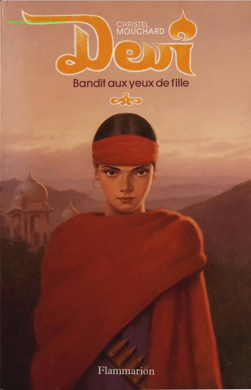 Devi, bandit with girl's eyes - Christel Mouchard - book